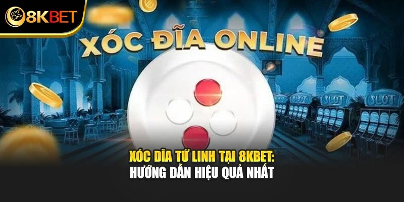 Xóc Dĩa Tứ Linh
